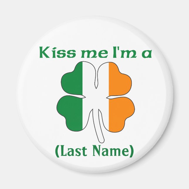 Personalised Kiss Me I'm Irish  Magnet (Front)