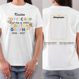 Personalised last day of school autographs  T-Shirt