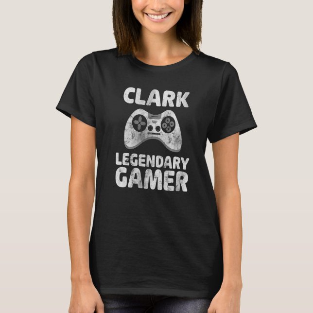 Personalised Legendary Gamer Shirt Clark Name Vide (Front)