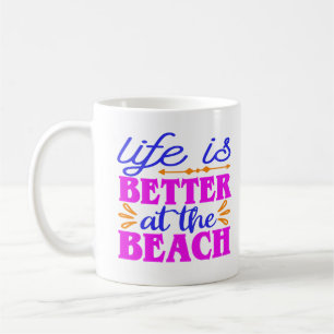Personalised Life is Better at the Beach  Coffee Mug