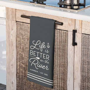 Personalised Life Is Better on the River Tea Towel