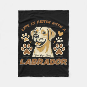 Personalised Life is Better with a Labrador Fleece Blanket