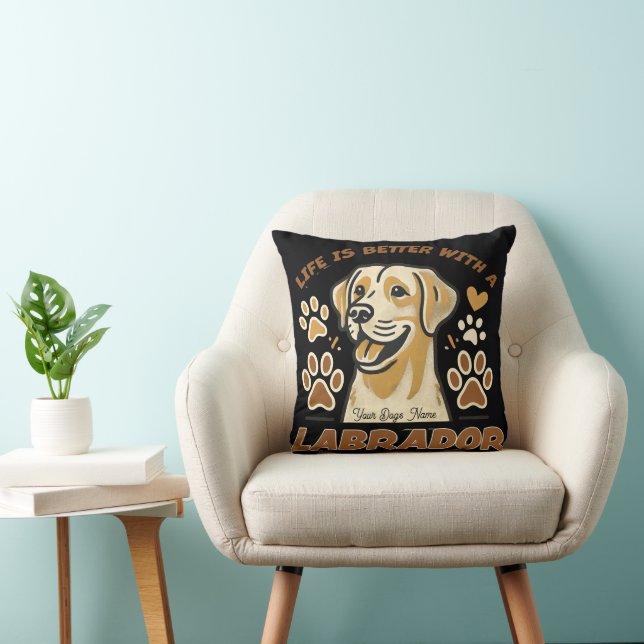 Personalised Life is Better with a Labrador Throw  Cushion (Chair)