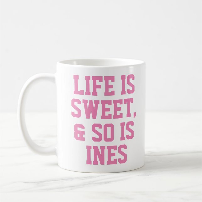 Personalised Life is Sweet Humour Quote Slogan Mug (Left)