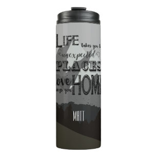 Personalised Life takes you to unexpected Places Thermal Tumbler