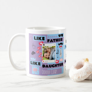 Personalised "Like Father Like Daughter, Oh Crap" Coffee Mug