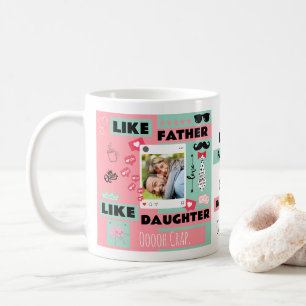 Personalised "Like Father Like Daughter, Oh Crap" Coffee Mug