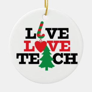 Personalised Live Love Teach Christmas Teacher  Ceramic Tree Decoration