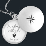 Personalised Long Distance Relationship Gifts Locket Necklace<br><div class="desc">Your sweetheart will love this love token letting her know that you are always thinking about her and with are with her. Pretty script calligraphy and the phrase "I'm always with you" and a heart are in the centre. Personalise with your names for a special touch.</div>