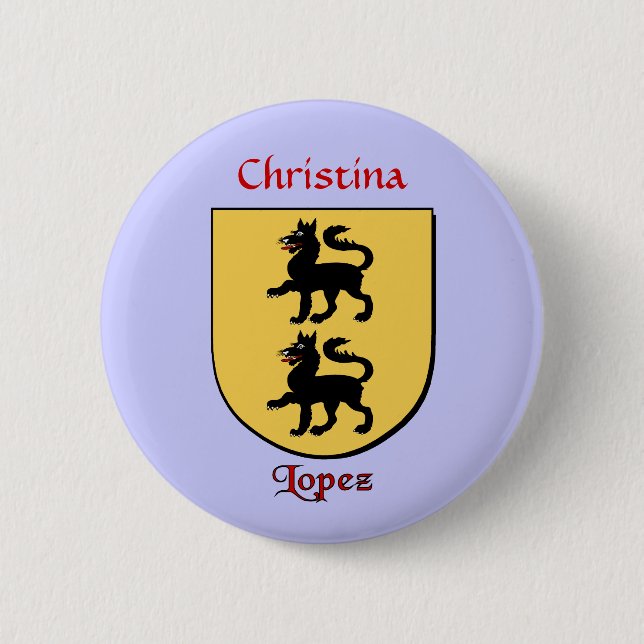 Personalised Lopez Historical Shield 6 Cm Round Badge (Front)