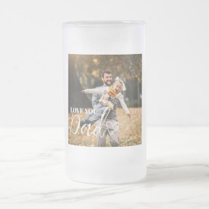 Personalised Love You Dad Photo Frosted Glass Beer Mug