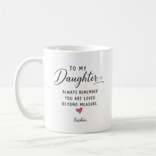 Personalised Loved Beyond Measure Daughter Coffee Mug