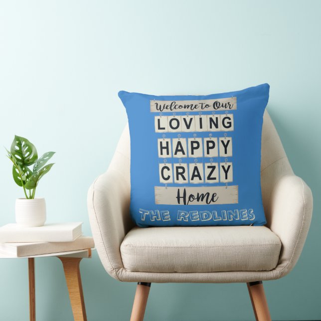 Personalised Loving Happy Crazy Home Blue Cushion (Chair)