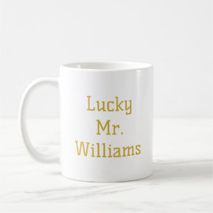 Personalised Lucky Mr Gift for Fiance Funny Custom Coffee Mug