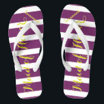 Personalised Maid of Honour Purple Yellow Any Colo Flip Flops<br><div class="desc">Yellow and Purple Plum Stripes Pattern - Change to Any Colour by clicking customise. And say anything you want.  Make these one of a kind flip flops that have YOUR message on them.  Be the talk of the beach!</div>