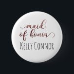 Personalised Maid of Honour Rose Gold Glitter 1<br><div class="desc">The phrase "maid of honour" is rendered in a gorgeous,  modern script font that has been embellished with faux rose gold glitter. Below,  you can add a name. Name's font,  size,  colour and position can be adjusted if you wish.</div>