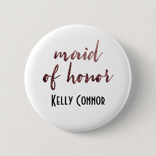 Personalised Maid of Honour Rose Gold Glitter 2 6 Cm Round Badge (Front)