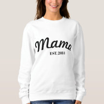 Personalised Mama EST. (year) Modern Sweatshirt.  