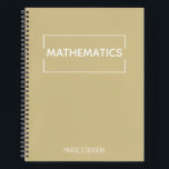 Personalised Mathematics Simple Cute Beige Notebook<br><div class="desc">A simple,  minimalist,  and cute beige notebook cover for your Mathematics class.</div>
