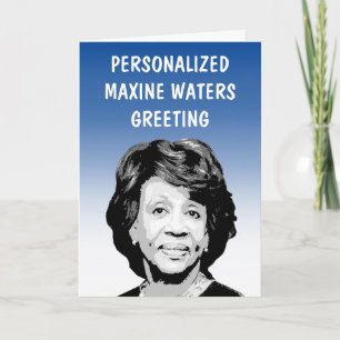 Personalised Maxine Waters Greeting Card