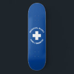 Personalised Medical Alert Diabetic Gift Blue  Skateboard<br><div class="desc">Click "Customise it"  to personalise text and/or change background colour.
great to use for a medic,  a health professional or a diabetic on their luggage</div>