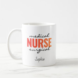 Personalised Medical Surgical Nurse Name Coffee Mug