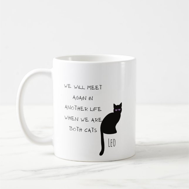 Personalised Meet again when we are both cats Coffee Mug (Left)