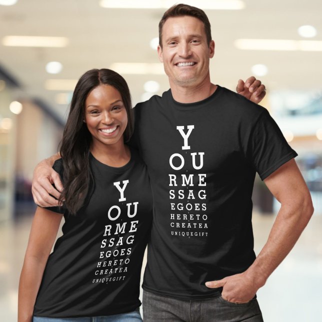 Personalised Message Fun Eye Sight Optician Chart T-Shirt (Creator Uploaded)