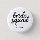 Personalised Minimal Bride Squad 3 Cm Round Badge<br><div class="desc">Personalised Minimal Bride Squad Button</div>