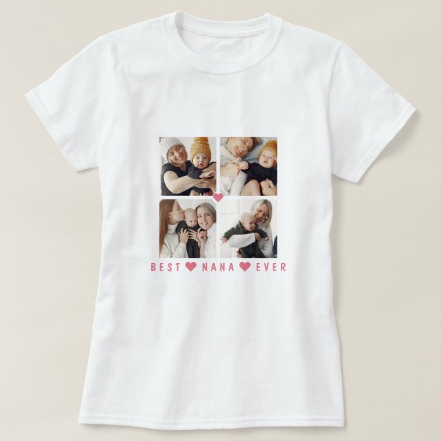 Personalised Modern 4-Photo 'Best Nana Ever' T-Shirt (Design Front)