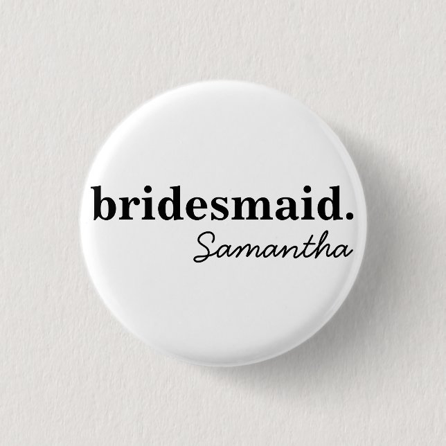 Personalised Modern Bridal Shower Bridesmaid 3 Cm Round Badge (Front)