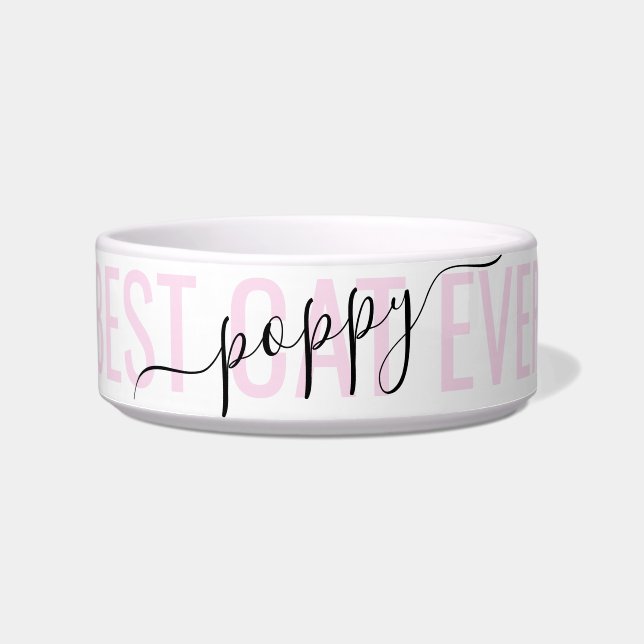 Personalised Modern Chic Script Best Cat Ever Pink Bowl (Front)