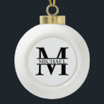 Personalised Monogram and Name Ceramic Ball Christmas Ornament<br><div class="desc">Personalised Monogram and Name Gifts
featuring personalised monogram in classic serif font style with box of name in the middle of monogram.

Perfect as home decors,  housewarming gifts,  holiday gifts for family,  newlyweds and more.</div>