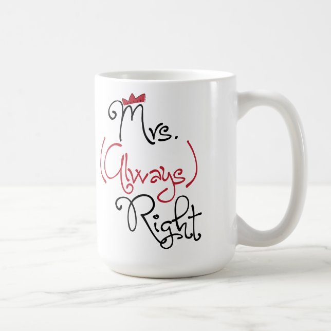 Personalised Mrs. Always Right Mug (Right)