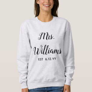 Personalised Mrs Est Your Date Present for Bride Sweatshirt
