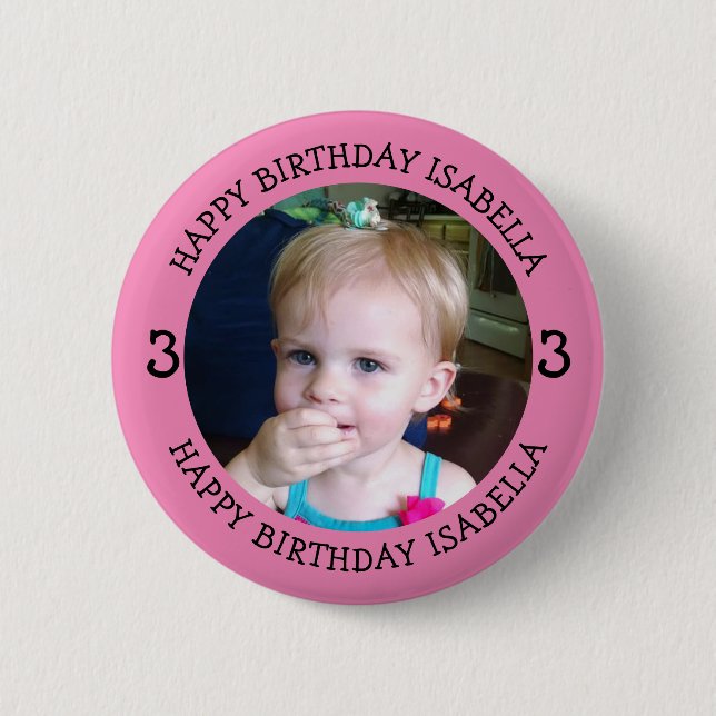 Personalised Name, Age and Photo Birthday   6 Cm Round Badge (Front)