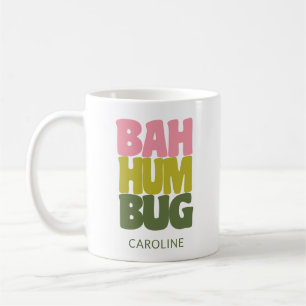 Personalised Name Bah Humbug Christmas Quote Coffee Mug
