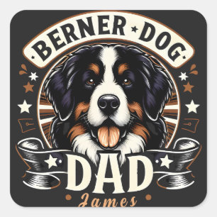 Personalised Name Berner Dog Dad - Bernese Daddy Square Sticker