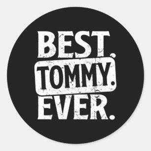 Personalised Name Best Tommy Ever Classic Round Sticker