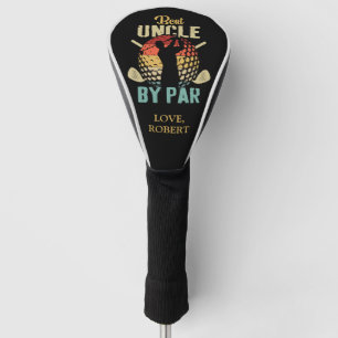 Personalised Name Best Uncle By Par Golf Head Cover