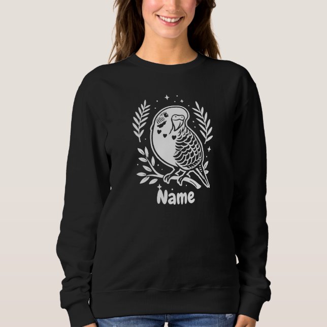 Personalised Name Budgie Bird Lover Custom  Sweatshirt (Front)