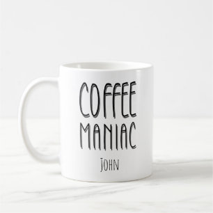 Personalised  Name Coffee Maniac - Funny  Mug