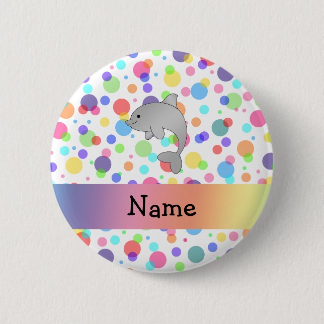 Personalised name dolphin rainbow polka dots 6 cm round badge (Front)
