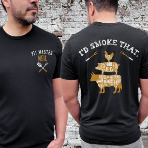 Personalised Name Front and Back I'd Smoke That T-Shirt
