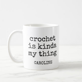 Personalised Name Funny Crochet Lover Humour Quote Coffee Mug