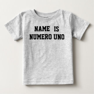 Personalised Name Is Numero Uno Baby T-Shirt