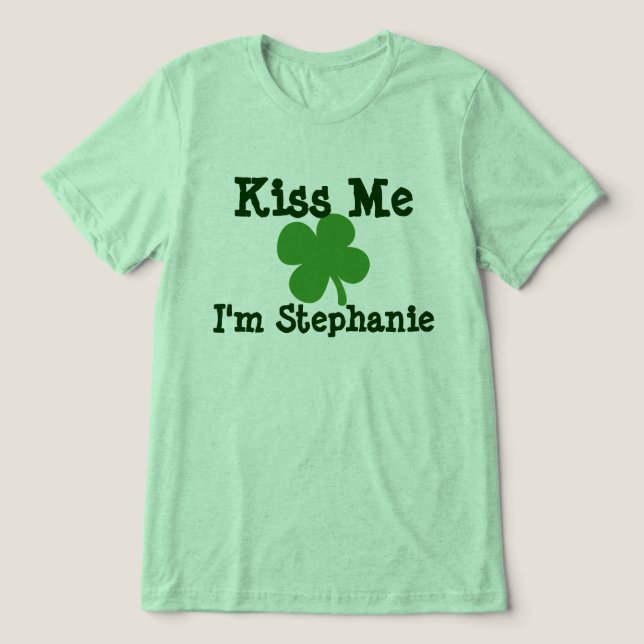 Personalised Name Kiss Me St. Patrick's Day Ladies Tri-Blend Shirt (Design Front)