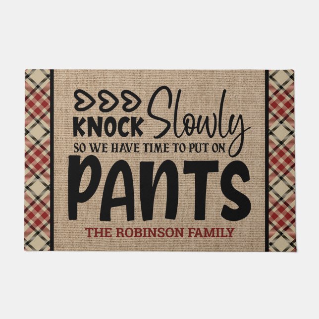 Personalised NAME Knock Slowly Put On Pants Funny Doormat (Front)