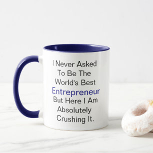Personalised name never asked be best Entrepreneur Mug