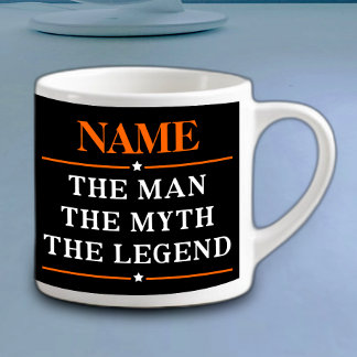 Personalised Name The Man The Myth The Legend Espresso Cup